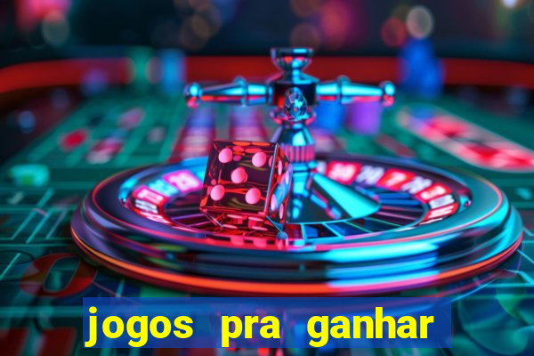 jogos pra ganhar dinheiro de verdade via pix na hora