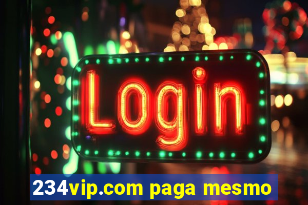 234vip.com paga mesmo