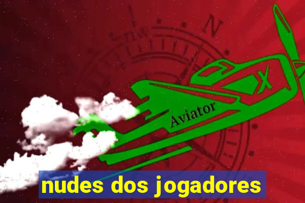 nudes dos jogadores