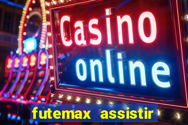 futemax assistir real madrid