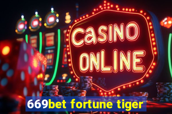 669bet fortune tiger