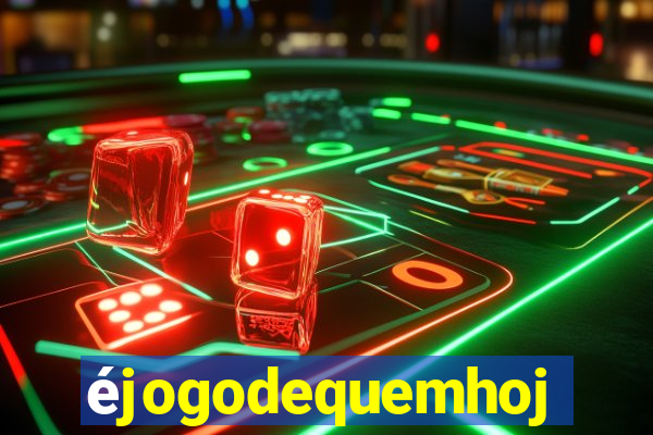 éjogodequemhoje