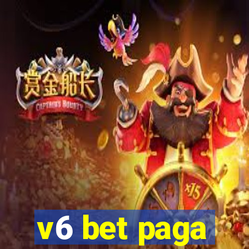 v6 bet paga