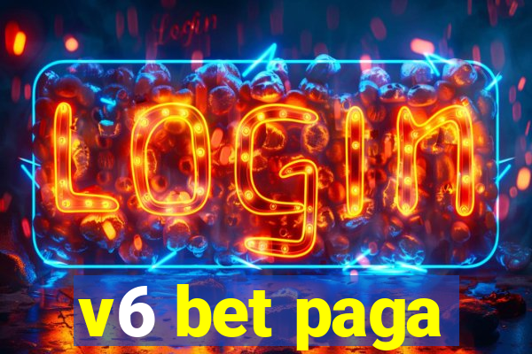 v6 bet paga