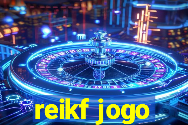 reikf jogo