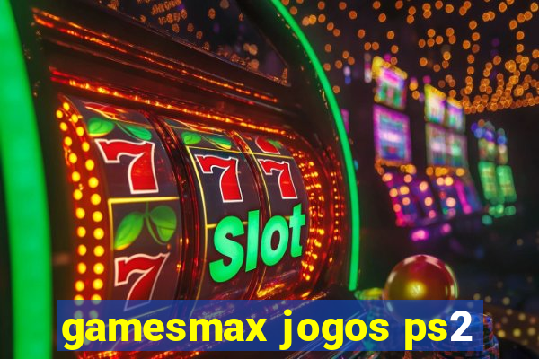 gamesmax jogos ps2