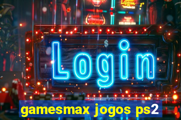 gamesmax jogos ps2