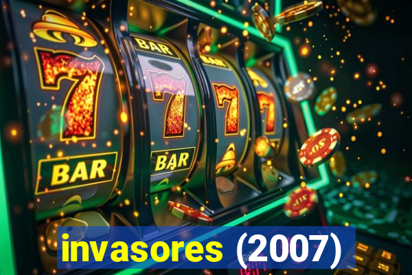 invasores (2007)