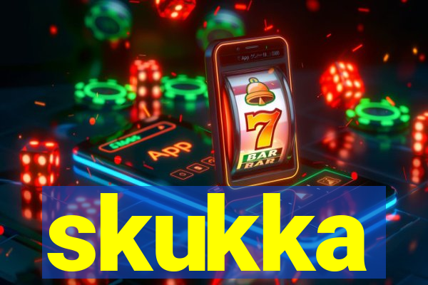 skukka