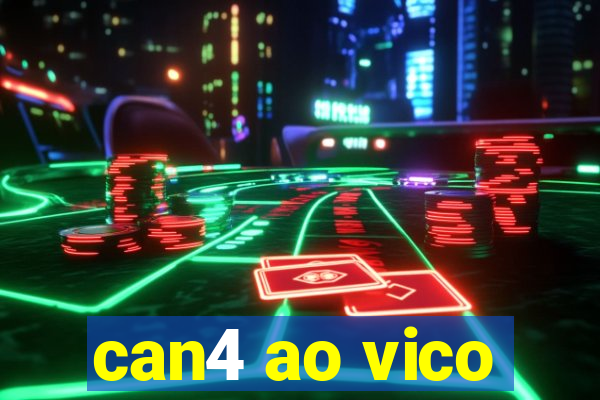 can4 ao vico