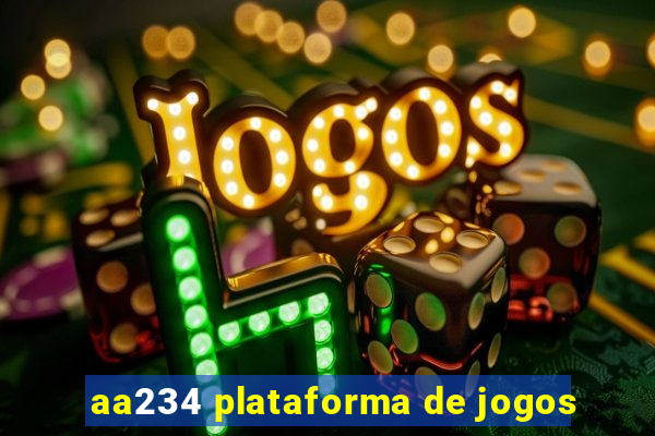 aa234 plataforma de jogos