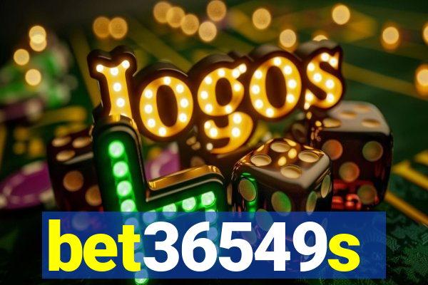 bet36549s