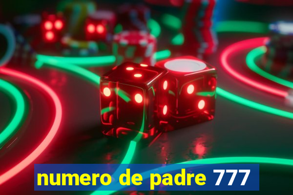 numero de padre 777