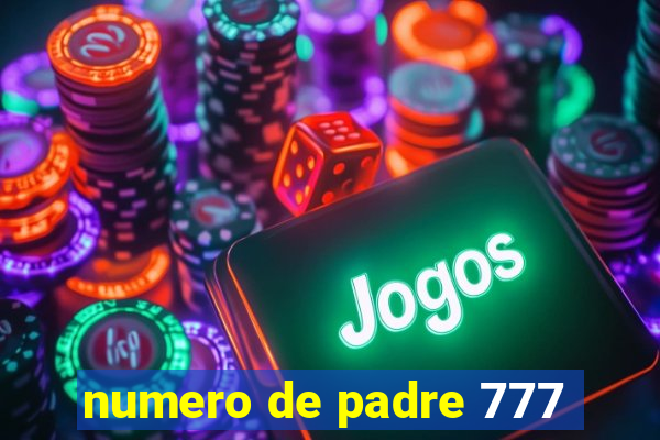 numero de padre 777