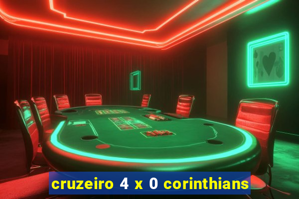 cruzeiro 4 x 0 corinthians