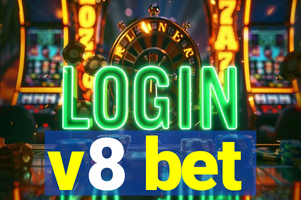 v8 bet