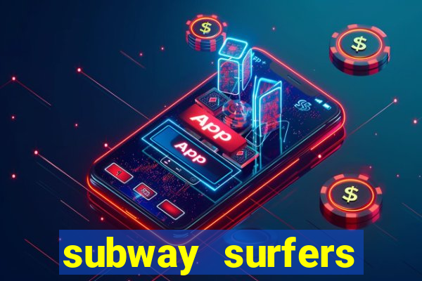 subway surfers dinheiro pix