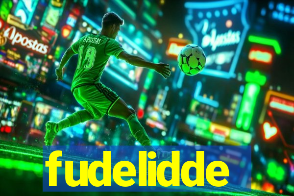 fudelidde