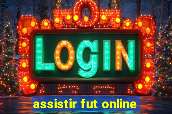 assistir fut online