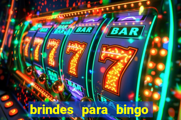 brindes para bingo de empresa