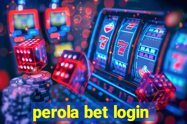 perola bet login