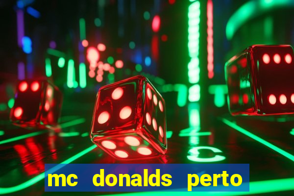 mc donalds perto de mim