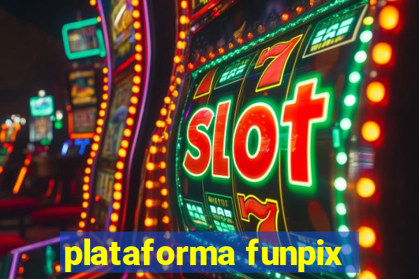 plataforma funpix