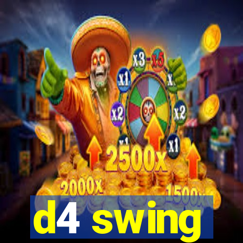 d4 swing