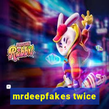 mrdeepfakes twice