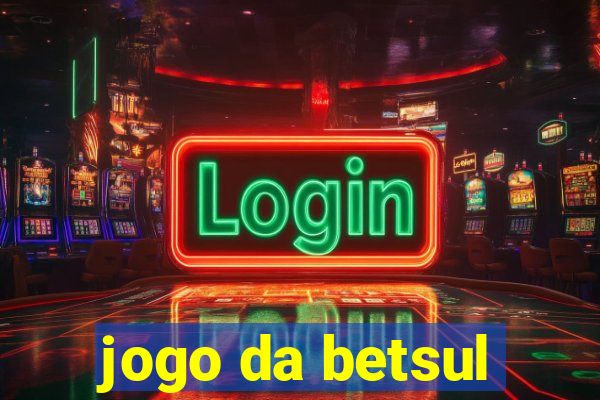 jogo da betsul