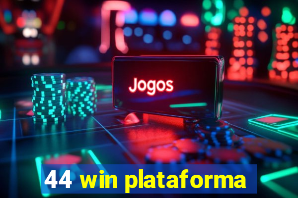 44 win plataforma