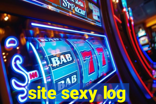 site sexy log