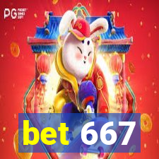 bet 667