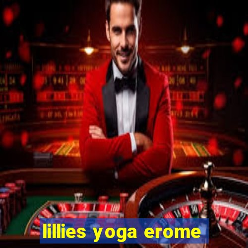 lillies yoga erome