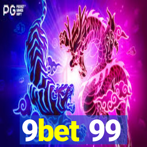 9bet 99