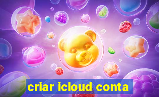 criar icloud conta