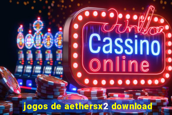 jogos de aethersx2 download