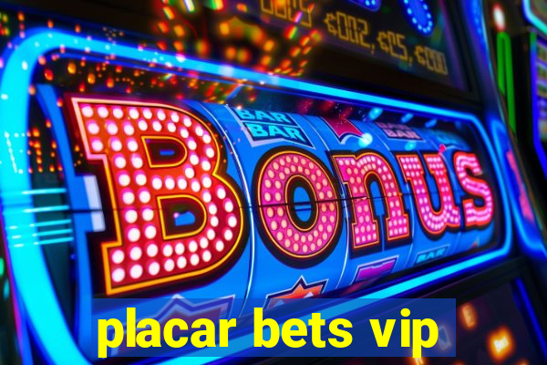 placar bets vip