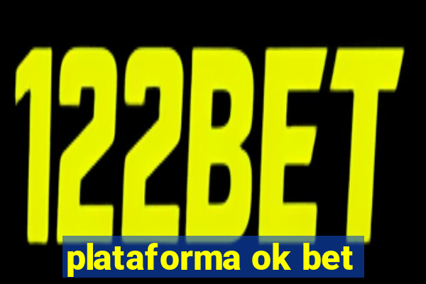 plataforma ok bet