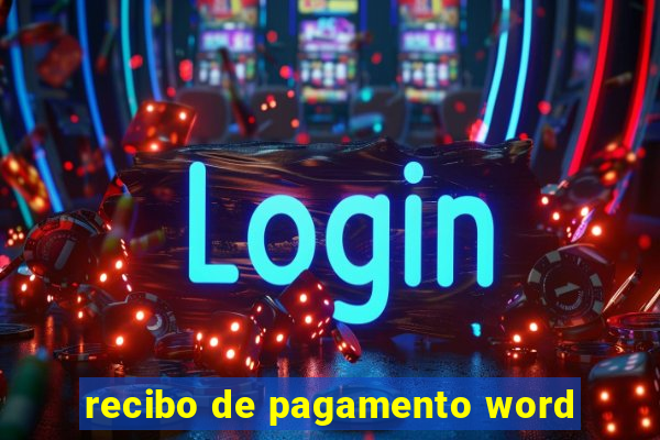 recibo de pagamento word