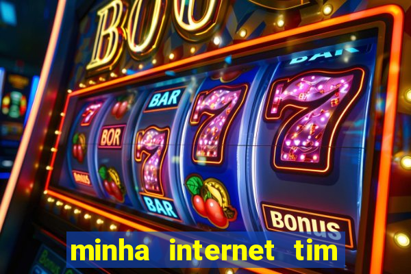 minha internet tim beta acabou como contratar mais