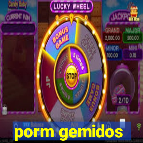 porm gemidos