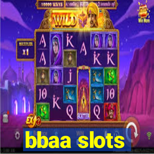 bbaa slots