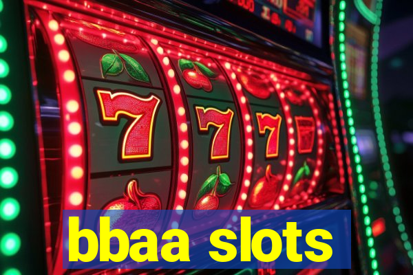 bbaa slots