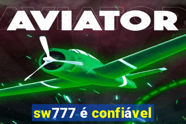 sw777 é confiável