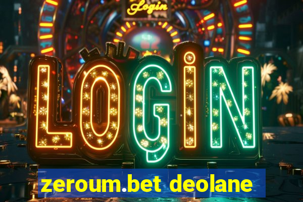 zeroum.bet deolane