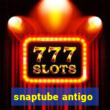 snaptube antigo