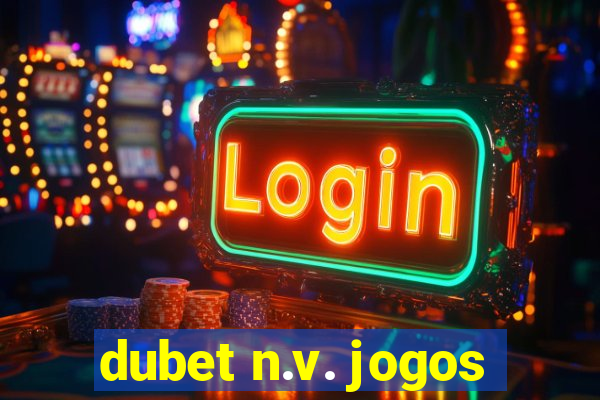 dubet n.v. jogos