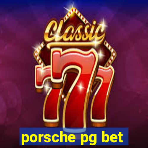 porsche pg bet