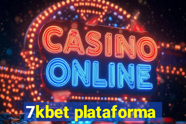 7kbet plataforma